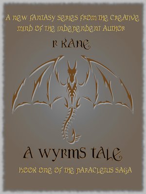 cover image of A Wyrms Tale (Book One of the Paracletus Saga)